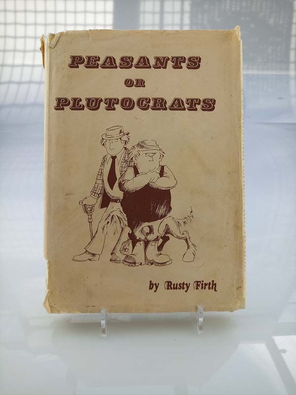 Peasants or Plutocrats