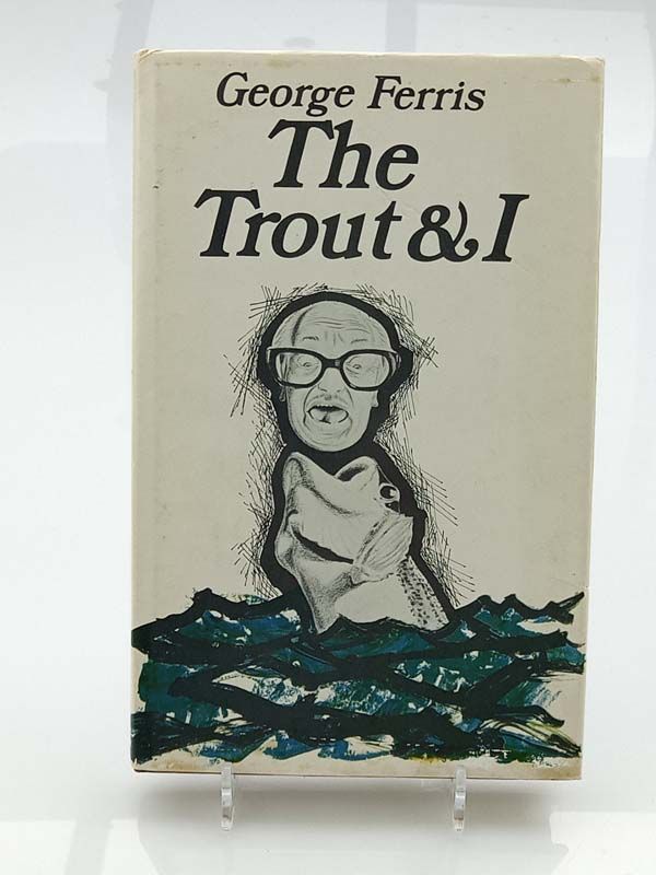 The Trout &amp; I
