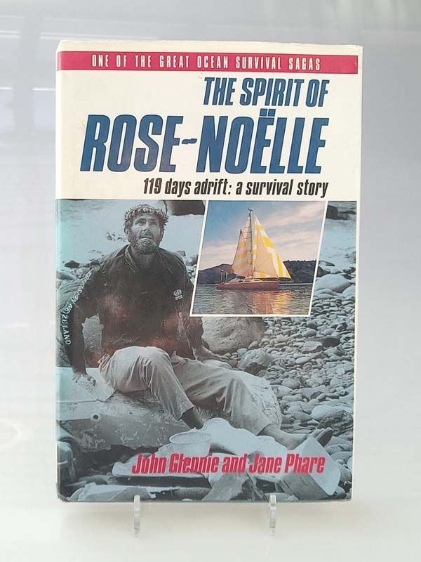 The spirit of Rose - Noelle -119 dats adrift : A survival story